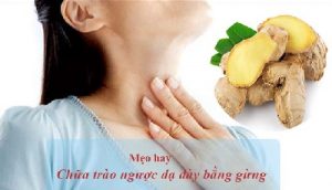 Mẹo chữa trào ngược dạ dày bằng gừng