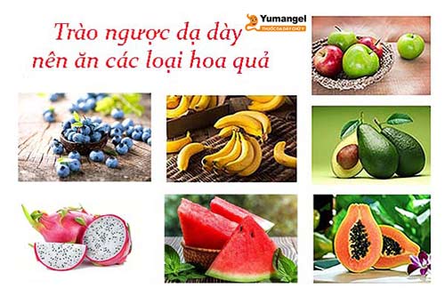 Một số loại quả phù hợp cho bệnh nhân trào ngược dạ dày