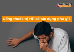 uống thuốc trị HP có tác dụng phụ gì