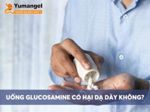 Uống Glucosamine đúng cách - đúng liều lượng không gây hại dạ dày. 