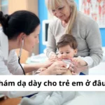 nội soi dạ dày cho trẻ em ở đâu