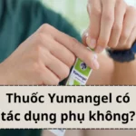 thuốc Yumangel có tác dụng phụ không