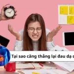 tại sao căng thẳng lại đau dạ dày