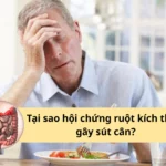 hội chứng ruột kích thích gây sút cân