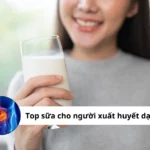 sữa cho người xuất huyết dạ dày