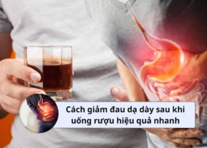 giảm đau dạ dày sau khi uống rượu