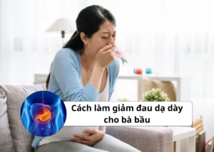 cách làm giảm đau dạ dày cho bà bầu
