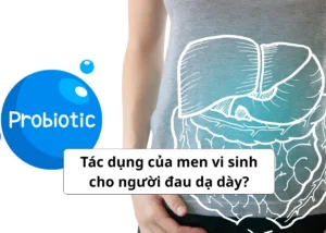 men vi sinh cho người đau dạ dày
